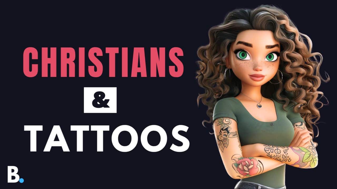 Can Christians Get Tattoos