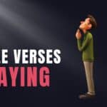 25 Bible Verses About Praying Together